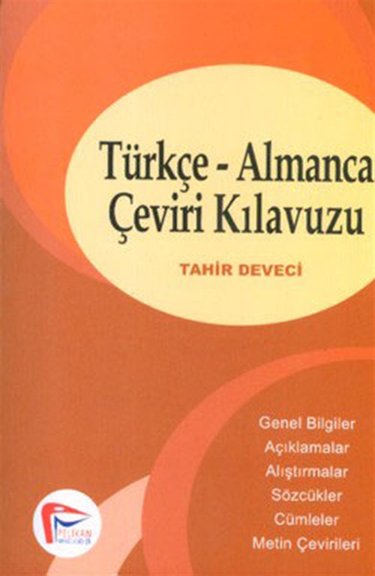 Tahir DeveciGrammar and VocabularyTemel Almanca Çeviri Kılavuzu