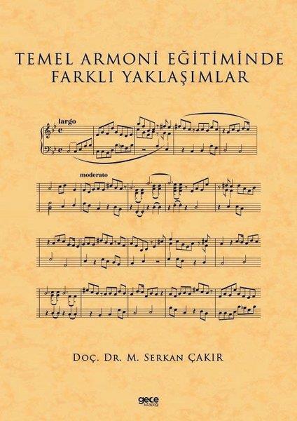 M. Serkan ÇakırMüzik KitaplarıTemel Armoni Eğitiminde Farklı Yaklaşımlar