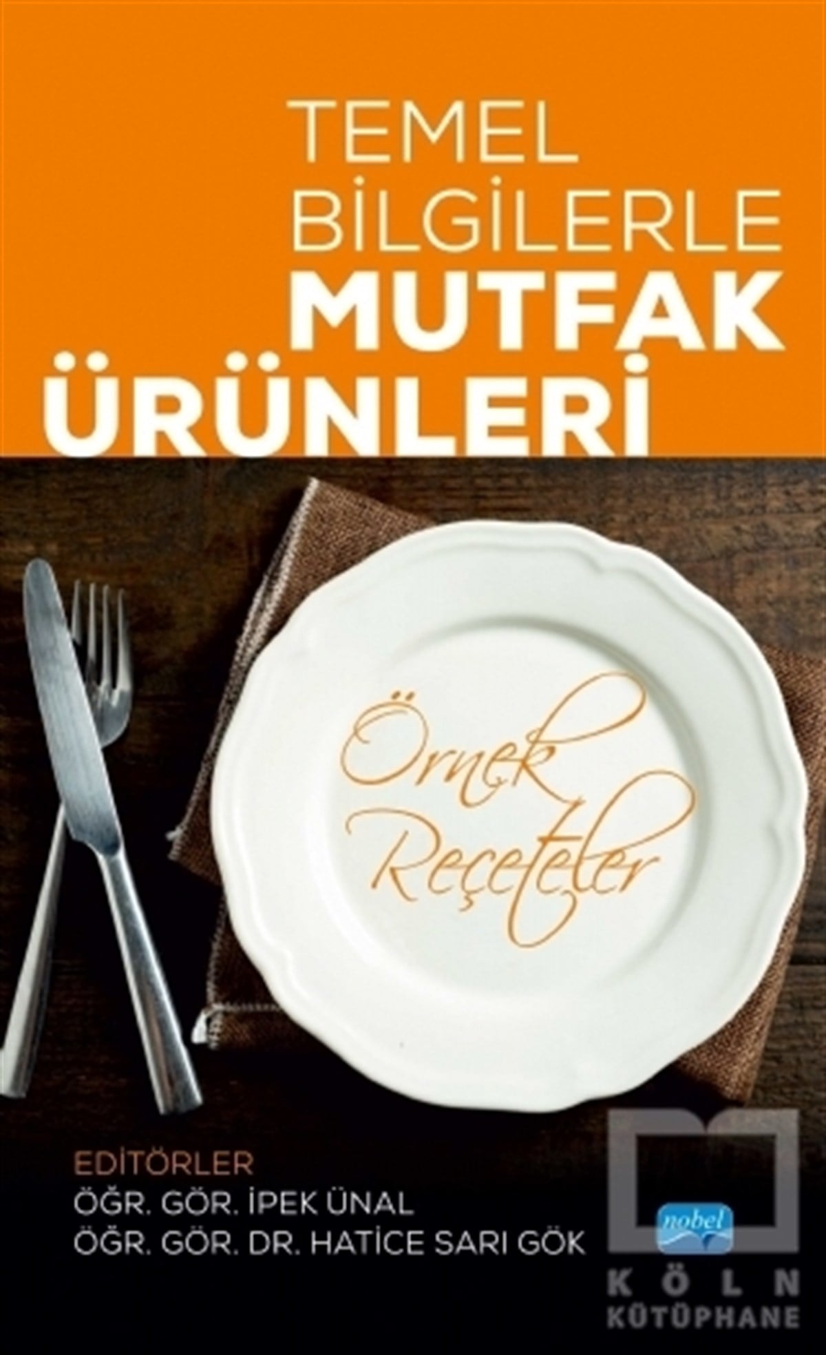 Ali SolunoğluGastronomiTemel Bilgilerle Mutfak Ürünleri