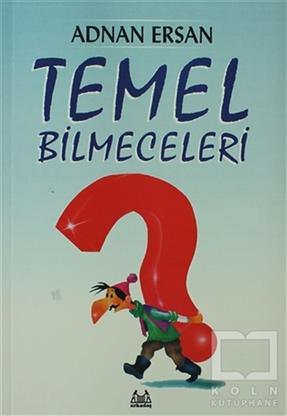 Adnan ErsanMizahTemel Bilmeceleri