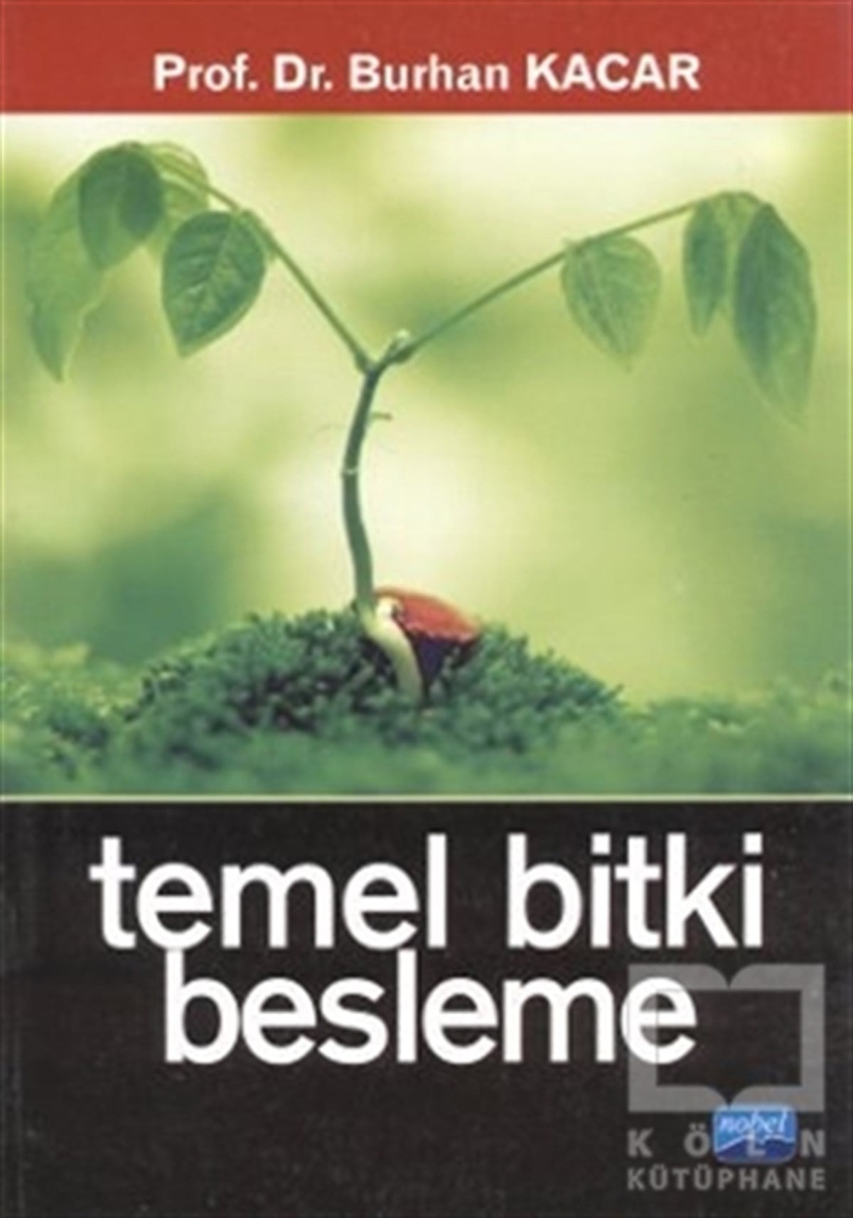Burhan KacarAkademikTemel Bitki Besleme