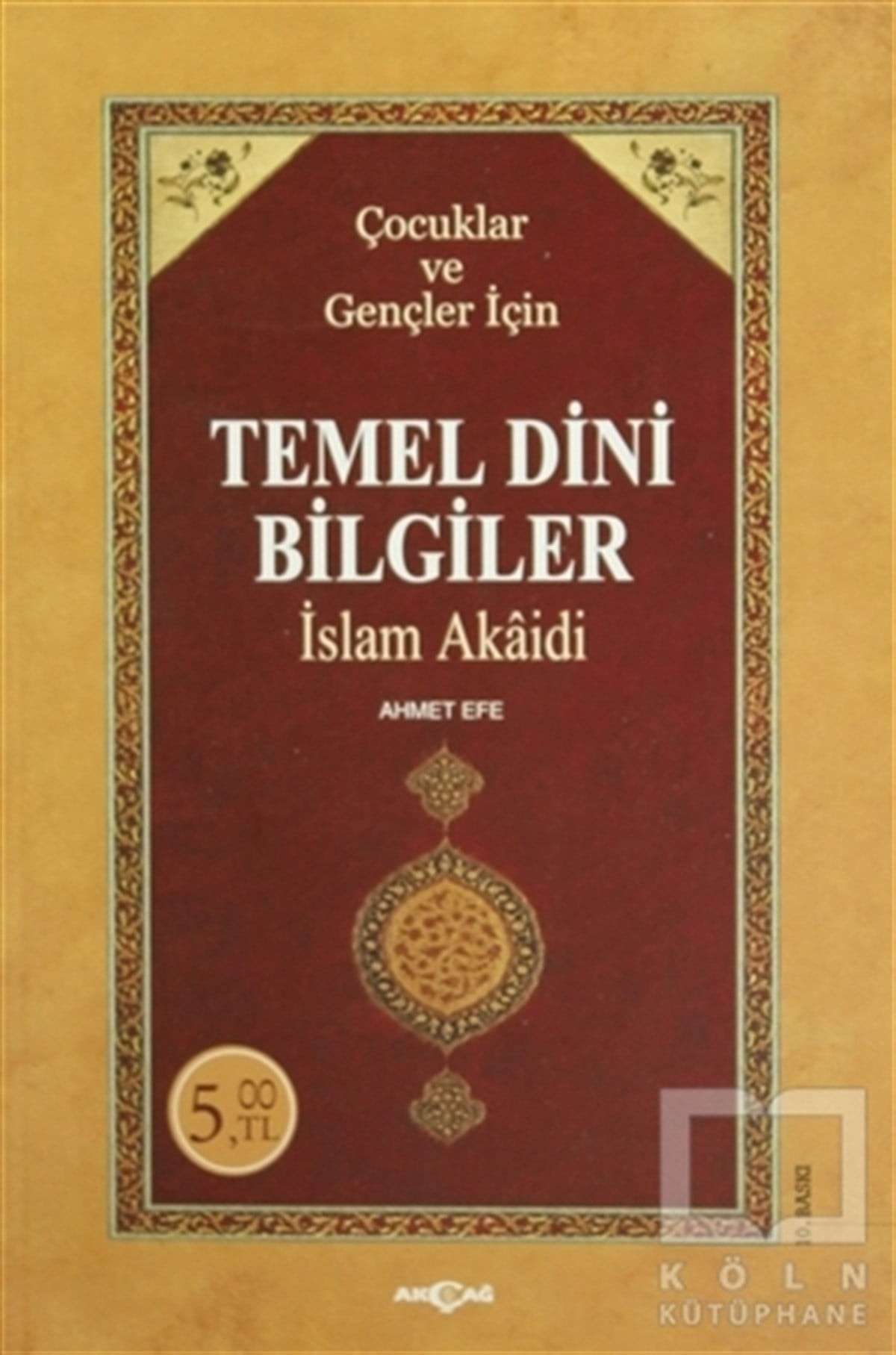 Ahmet EfeDin EğitimiTemel Dini Bilgiler