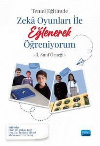 KolektifEğitimTemel Eğitimde Zeka Oyunları İle Eğlenerek Öğreniyorum - 3. Sınıf Örneği