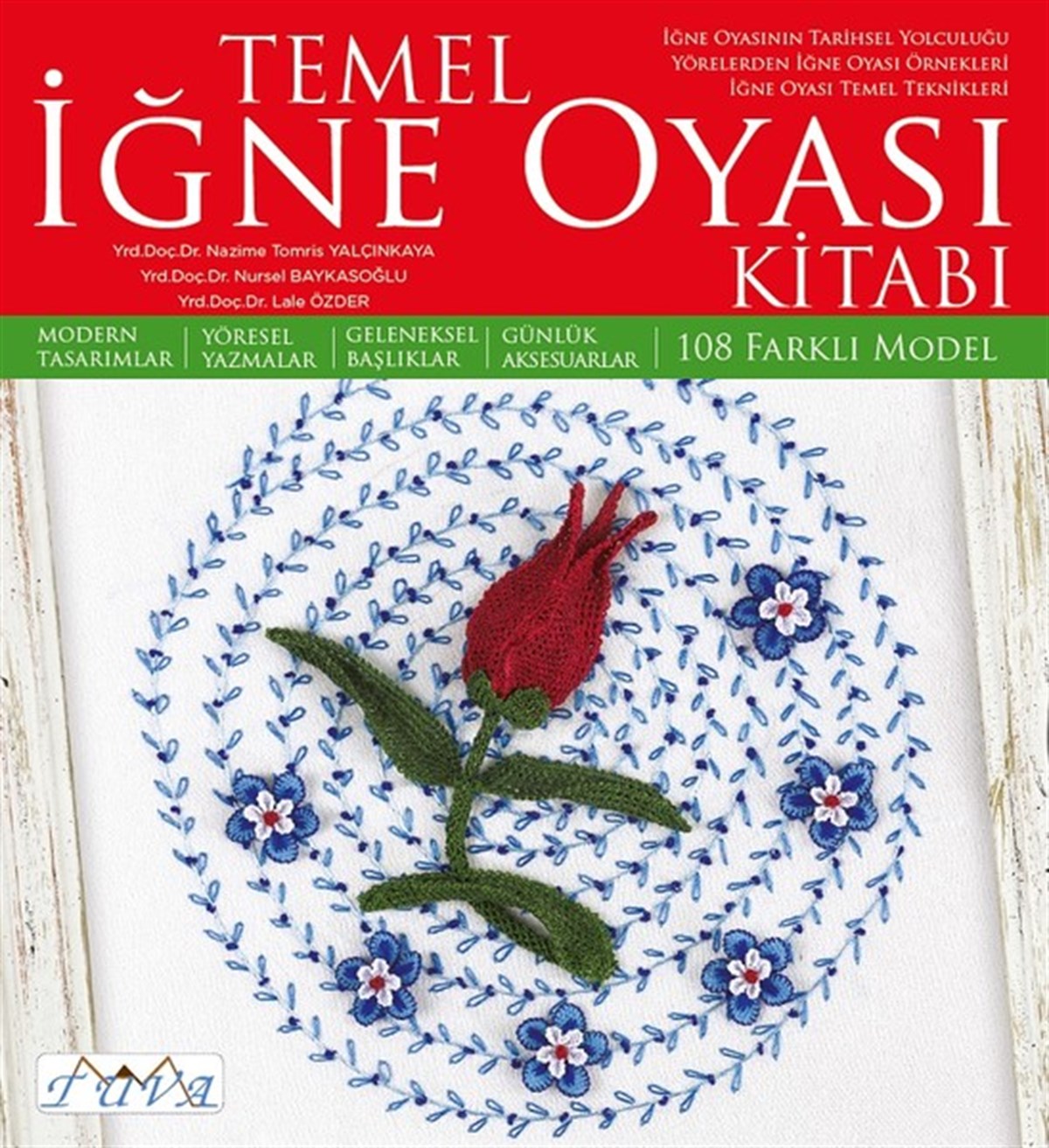 KolektifEl Sanatları KitaplarıTemel İğne Oyası Kitabı