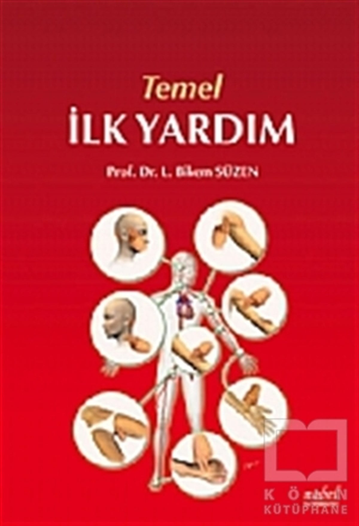 Bikem SüzenGenel Sağlık KitaplarıTemel İlk Yardım