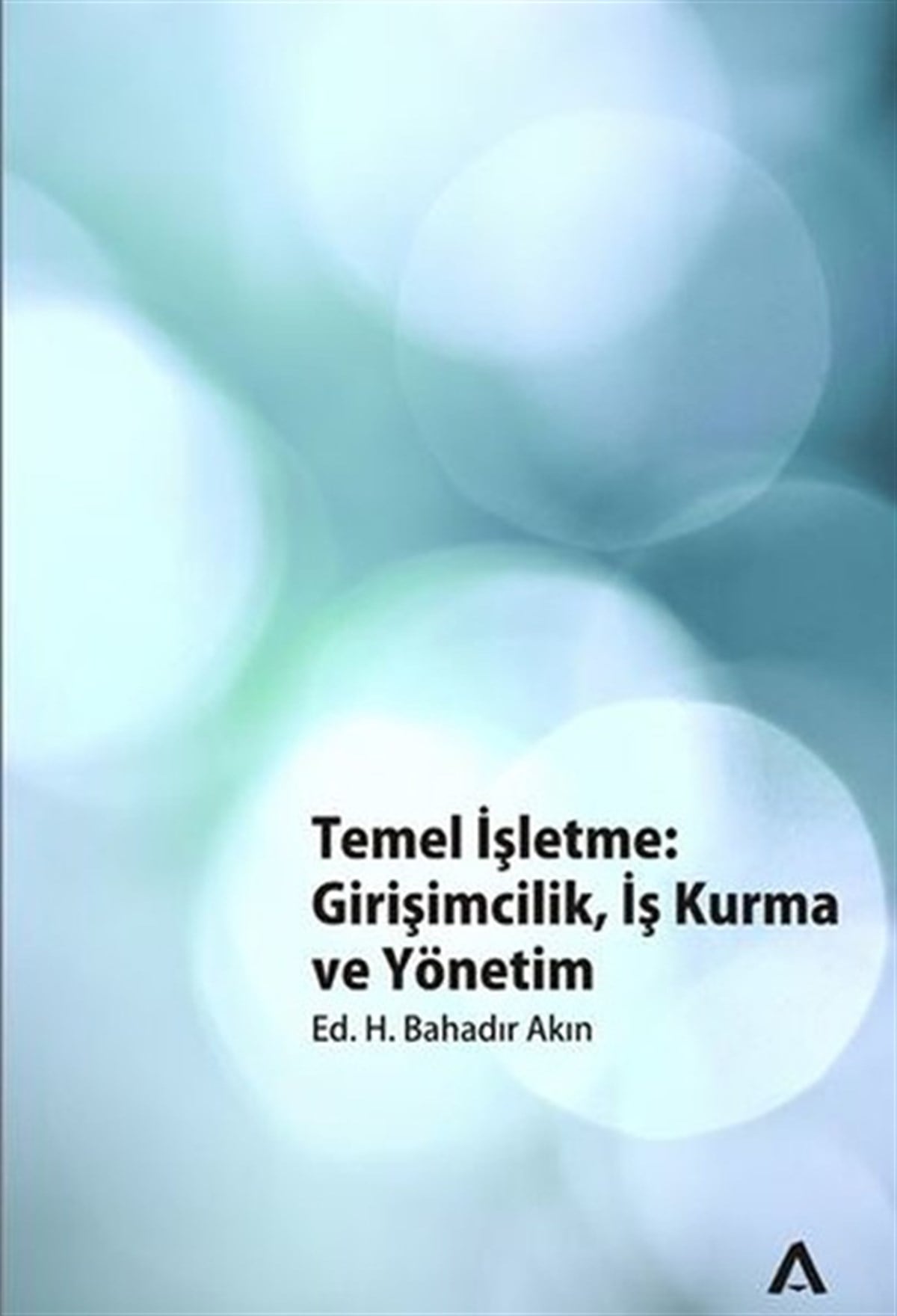 KolektifYönetim / İş Geliştirme / KaliteTemel İşletme: Girişimcilik İş Kur