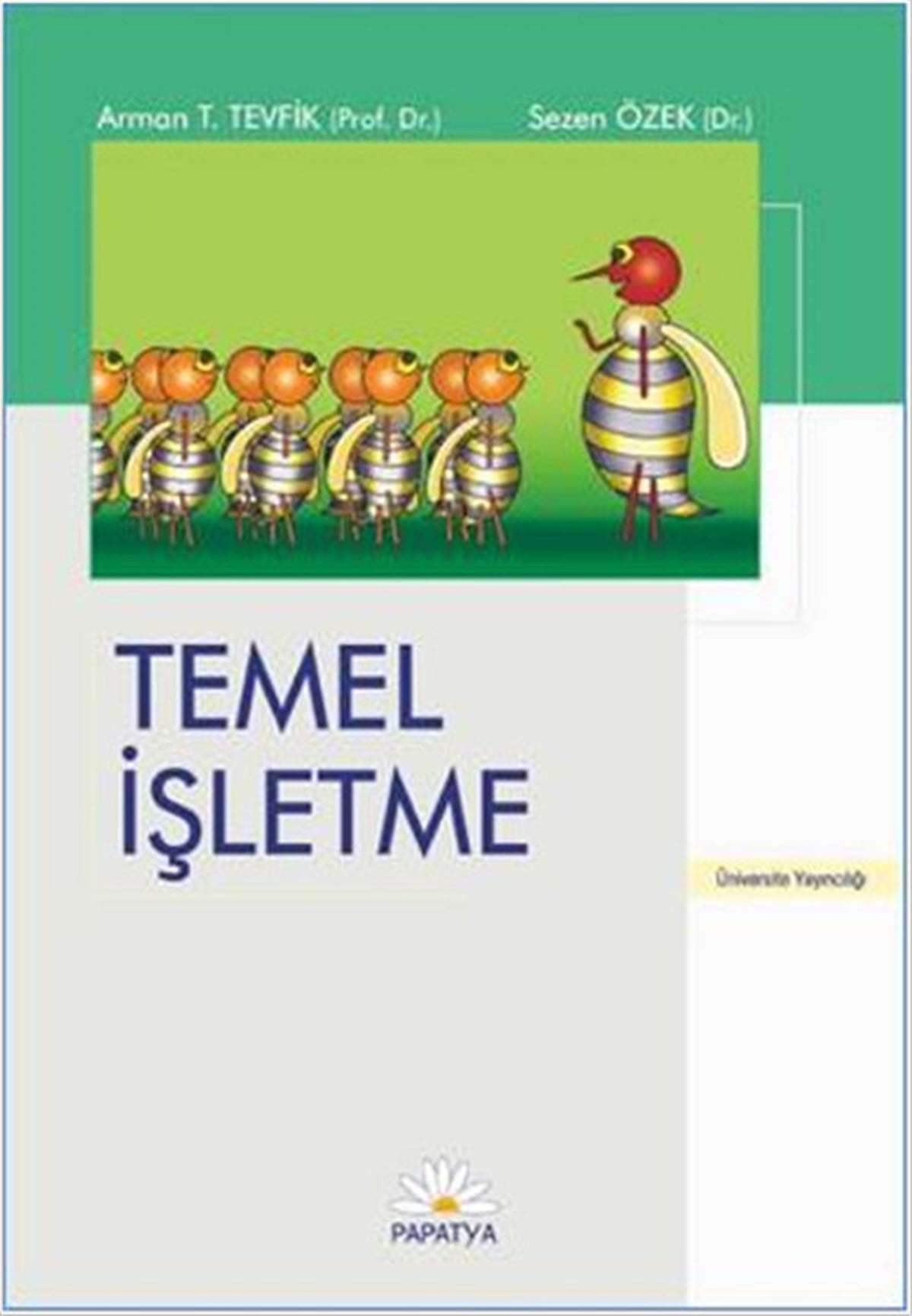 Arman T. TevfikİşletmeTemel İşletme