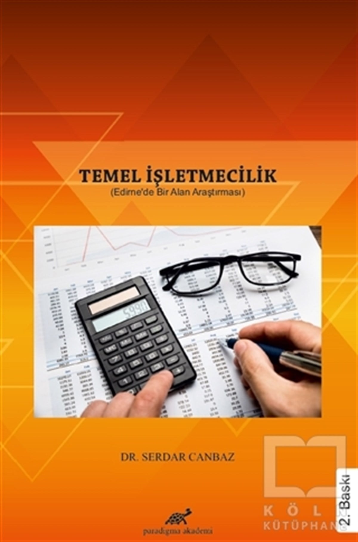 Serdar Canbazİşletme, Muhasebe, Maliye KitaplarıTemel İşletmecilik