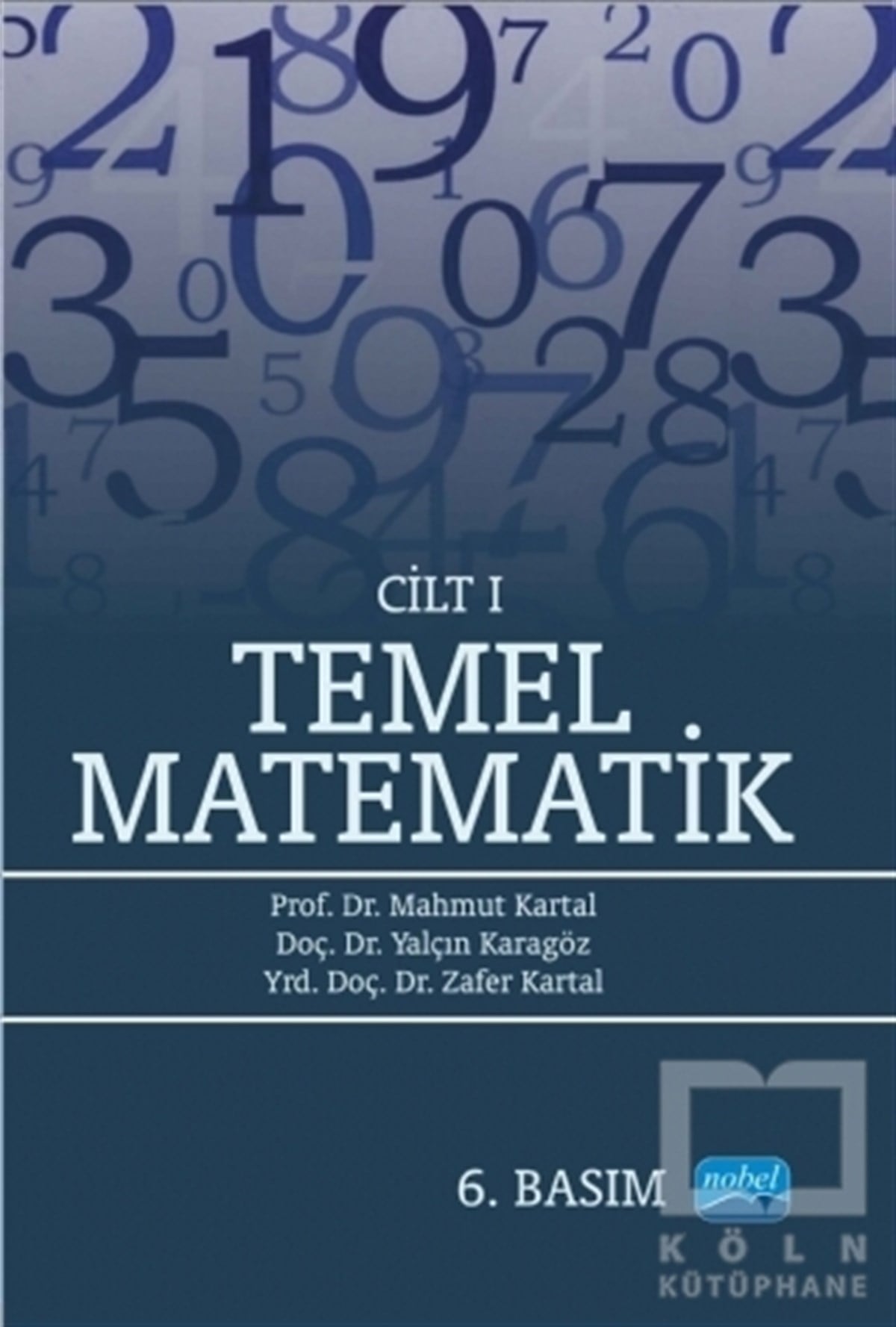 Mahmut KartalAkademikTemel Matematik Cilt: 1