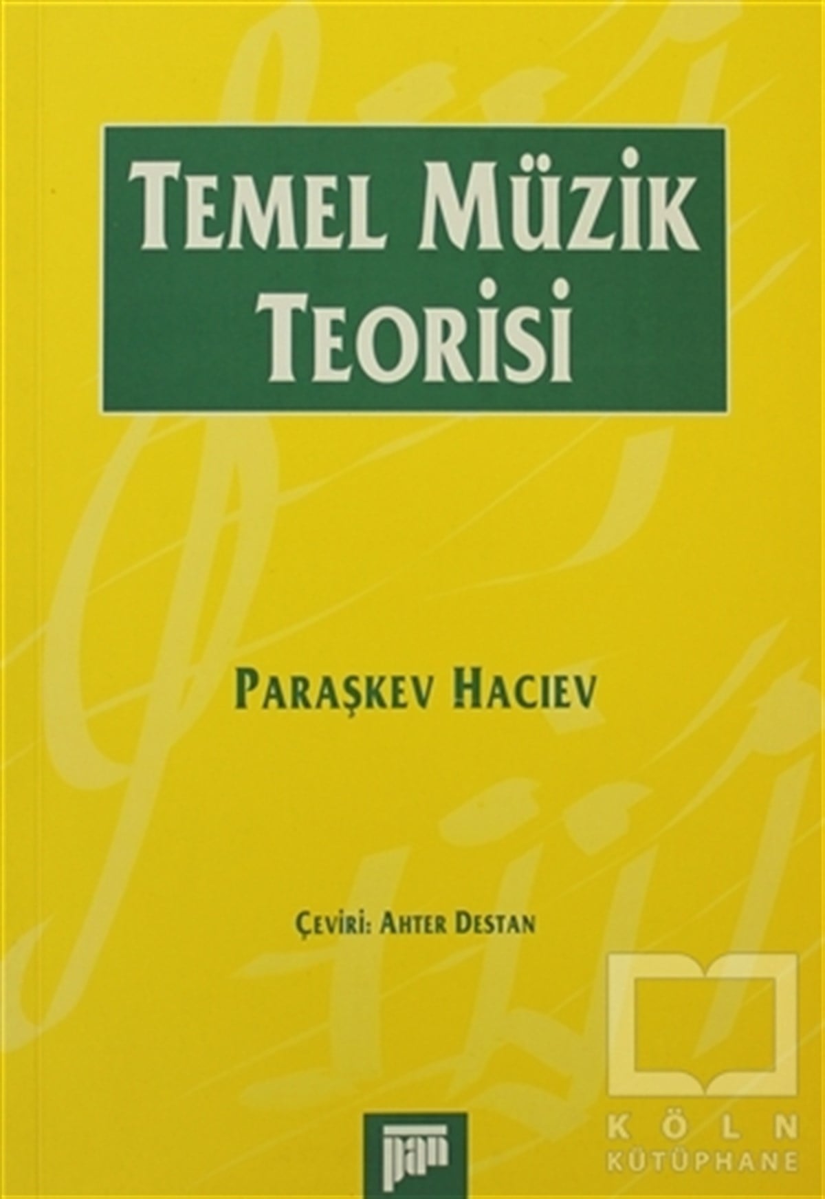 Paraşkev HacievÖğrenim KitaplarıTemel Müzik Teorisi