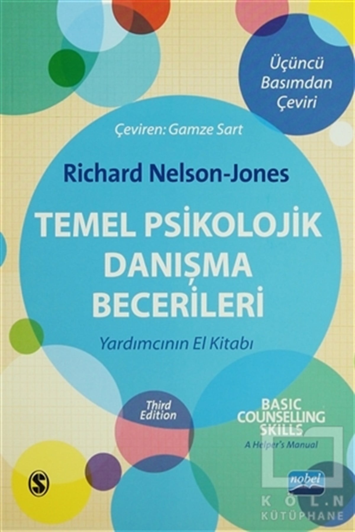 Richard Nelson - JonesBaşvuru KitaplarıTemel Psikolojik Danışma Becerileri