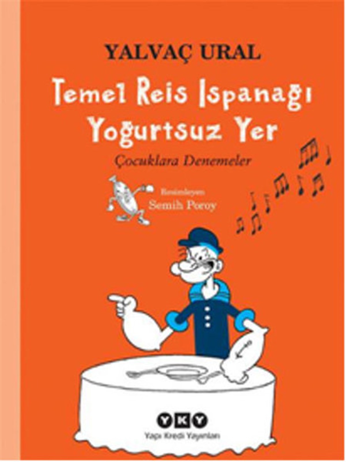Yalvaç UralEtkinlik KitaplarıTemel Reis Ispanağı Yoğurtsuz Yer
