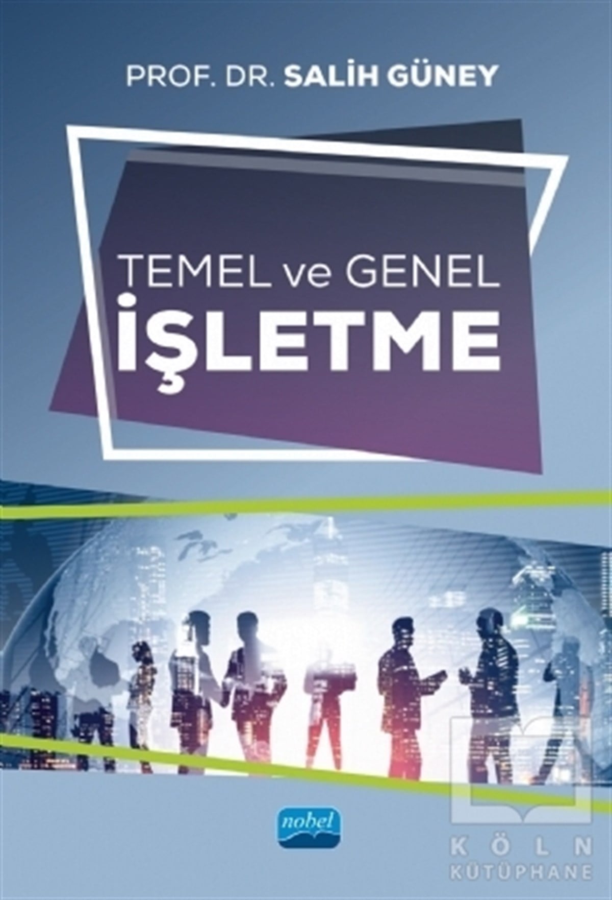 Salih GüneyAkademikTemel ve Genel İşletme