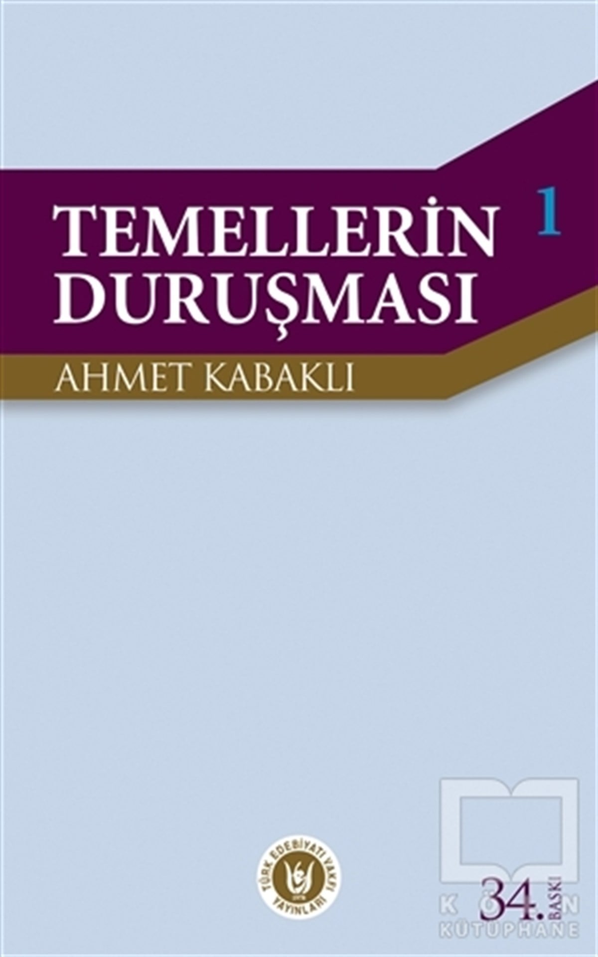 Ahmet KabaklıYakın TarihTemellerin Duruşması 1