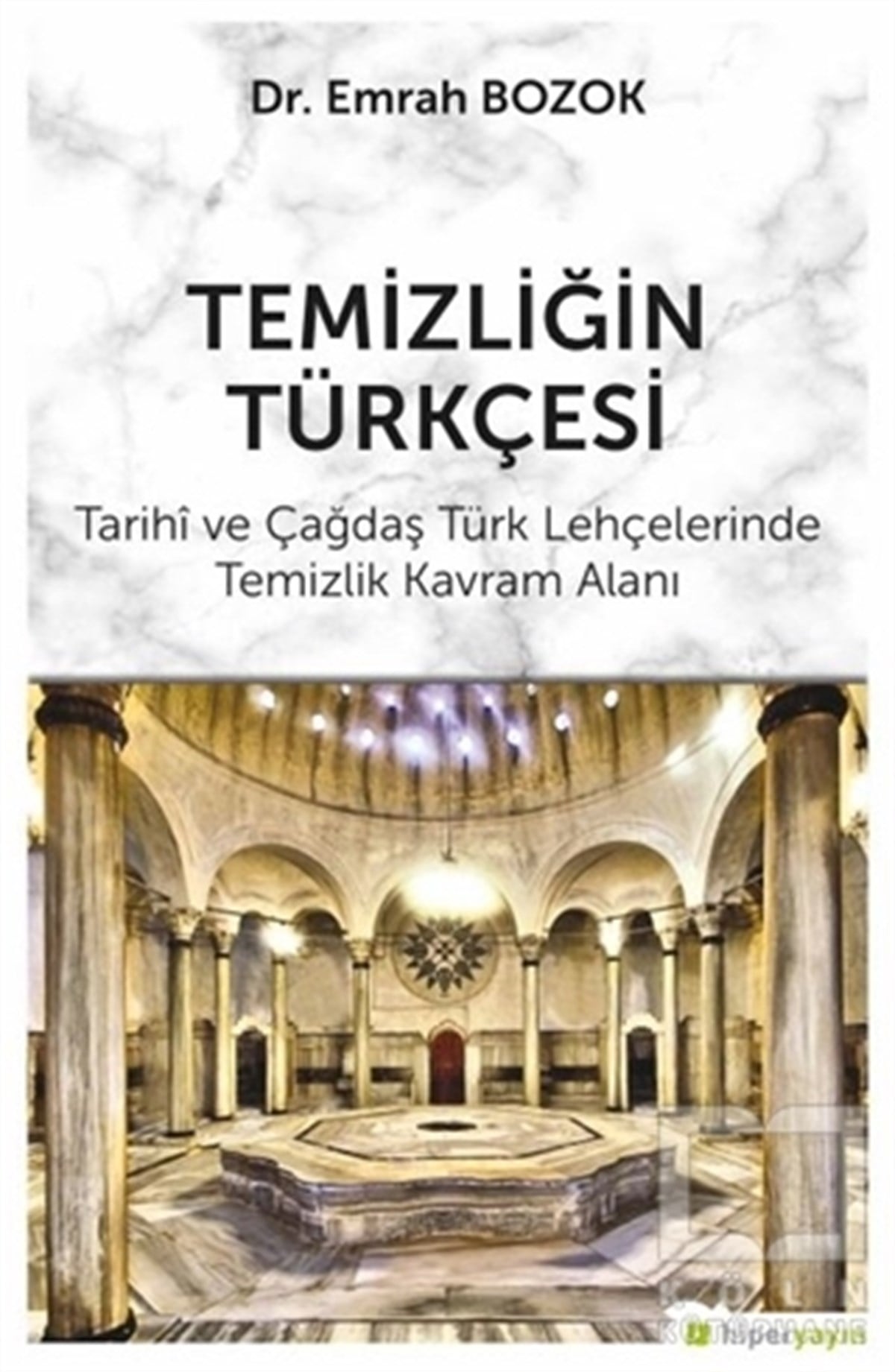 Emrah BozokTürkçe Dil Bilim KitaplarıTemizliğin Türkçesi