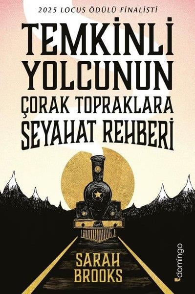 Sarah BrooksDünya RomanTemkinli Yolcunun Çorak Topraklara Seyahat Rehberi