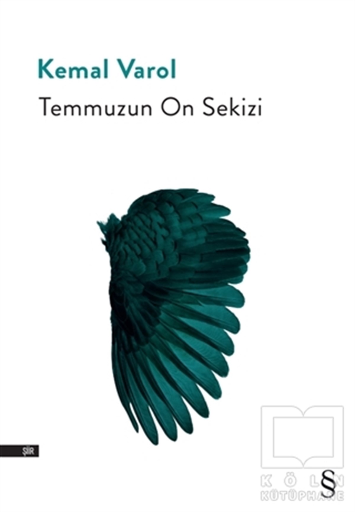 Kemal VarolTürkçe Şiir KitaplarıTemmuzun On Sekizi