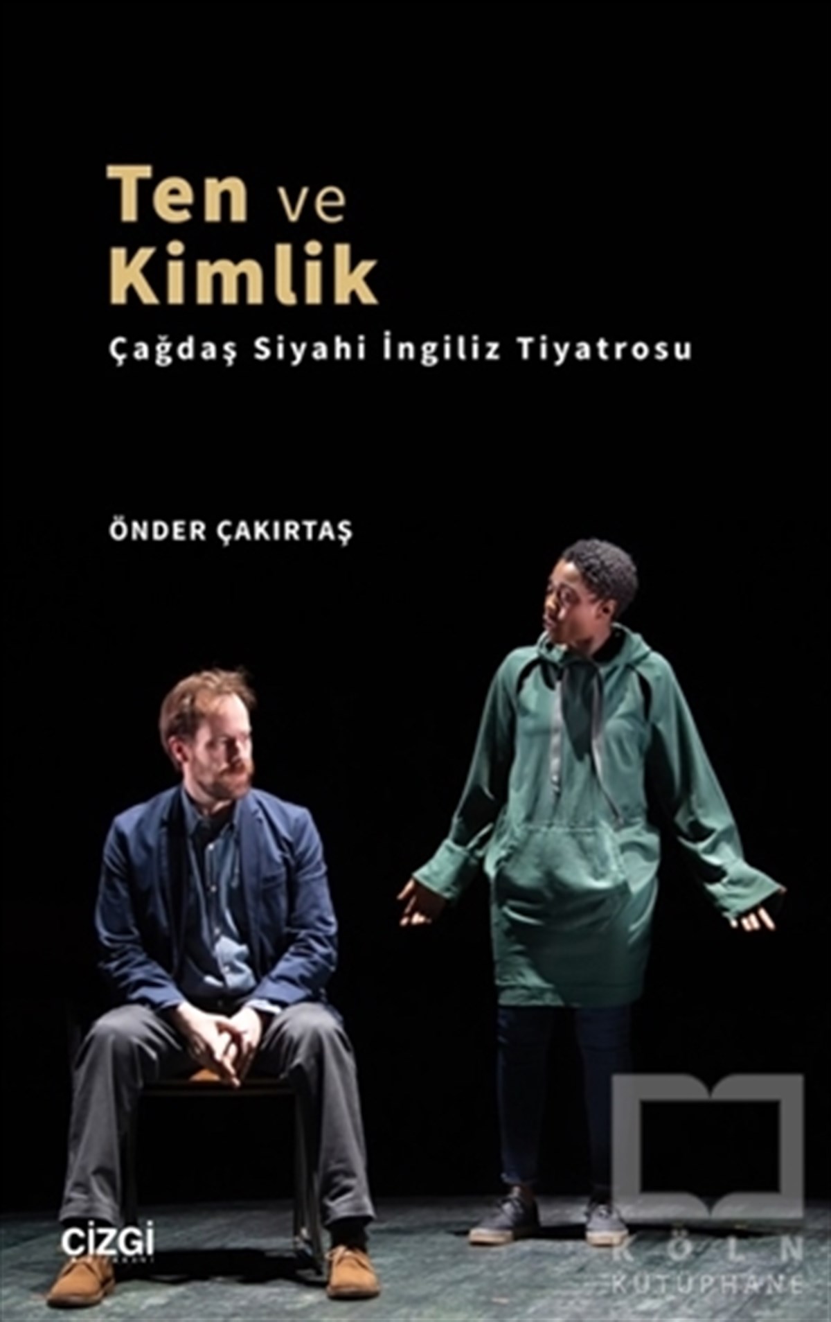 Önder Çakırtaşİngiliz EdebiyatıTen ve Kimlik