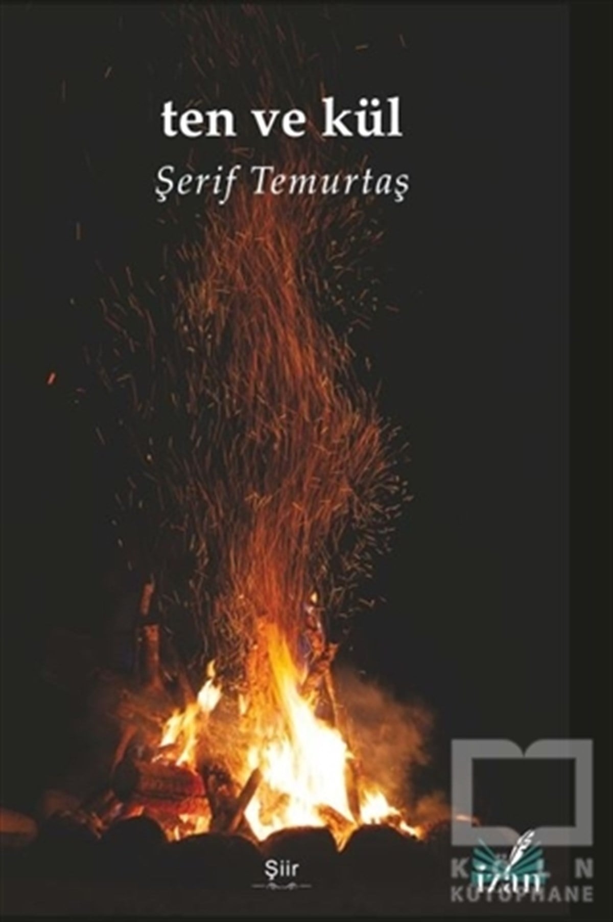 Şerif TemurtaşTürkçe Şiir KitaplarıTen ve Kül