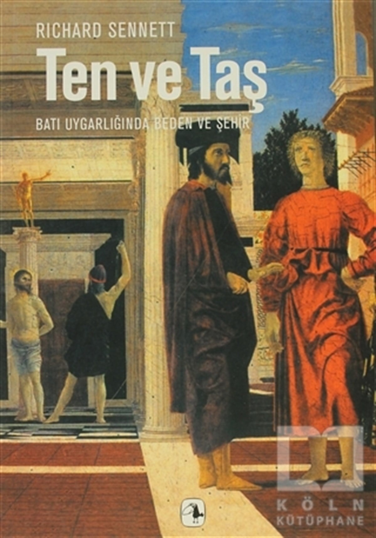 Richard SennettDiğerTen ve Taş