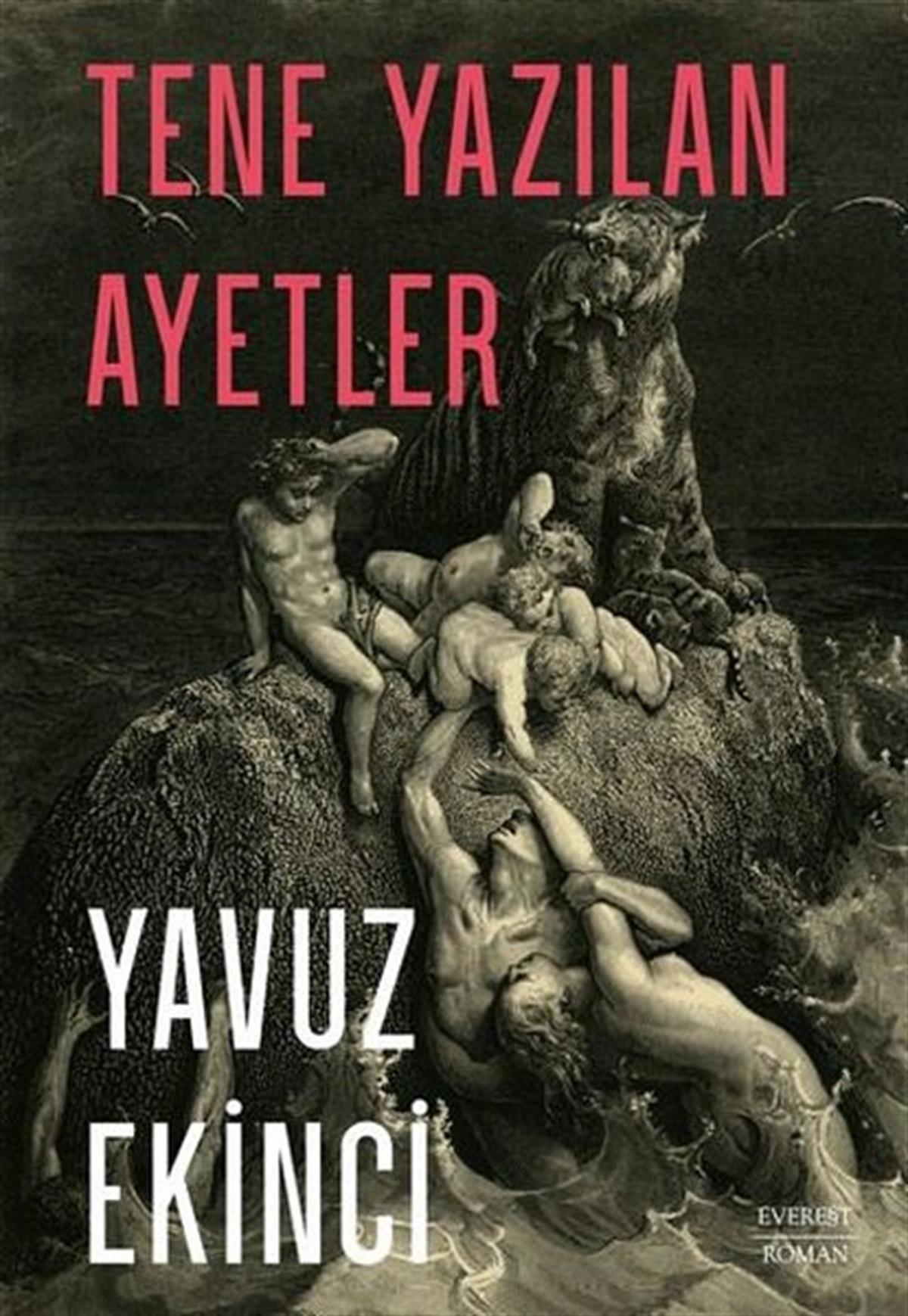 Yavuz EkinciTürkiye RomanTene Yazılan Ayetler