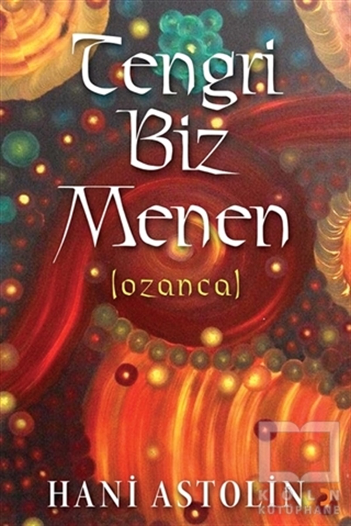 Hani AstolinTürkçe Şiir KitaplarıTengri Biz Menen