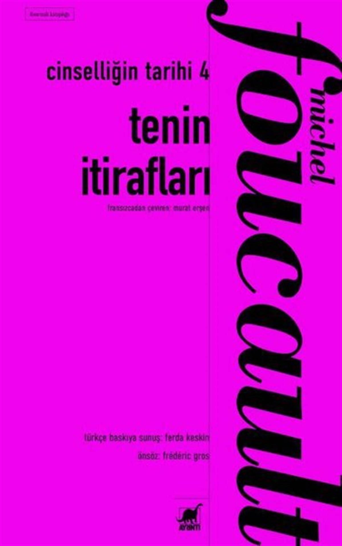 Michel FoucaultFelsefe BilimiTenin İtirafları - Cinselliğin Tarihi 4