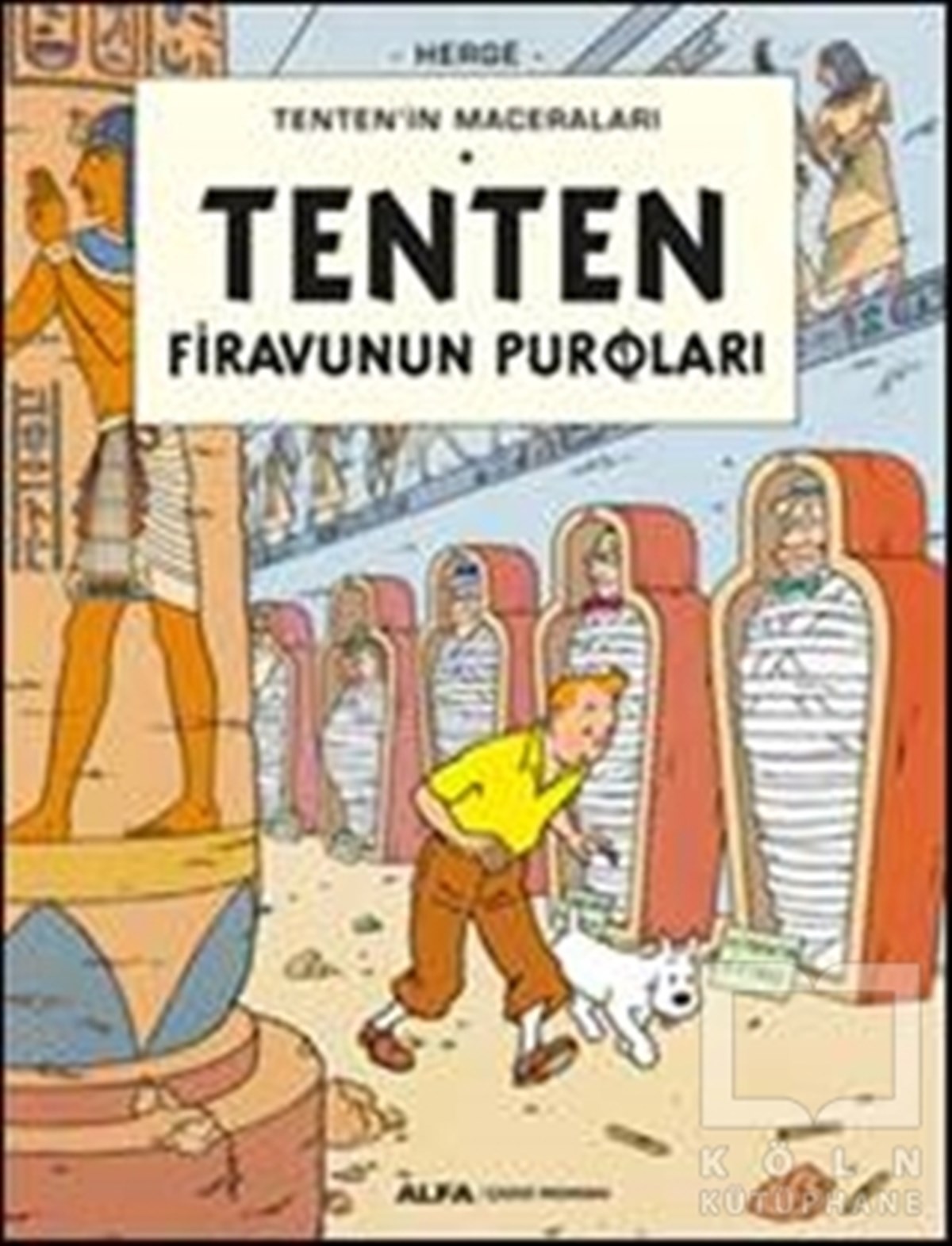 HergeÇizgi RomanTenten Firavunun Puroları - Tenten'in Maceraları