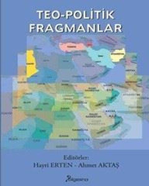 KolektifDünya Siyaseti ve PolitikasıTeo-Politik Fragmanlar