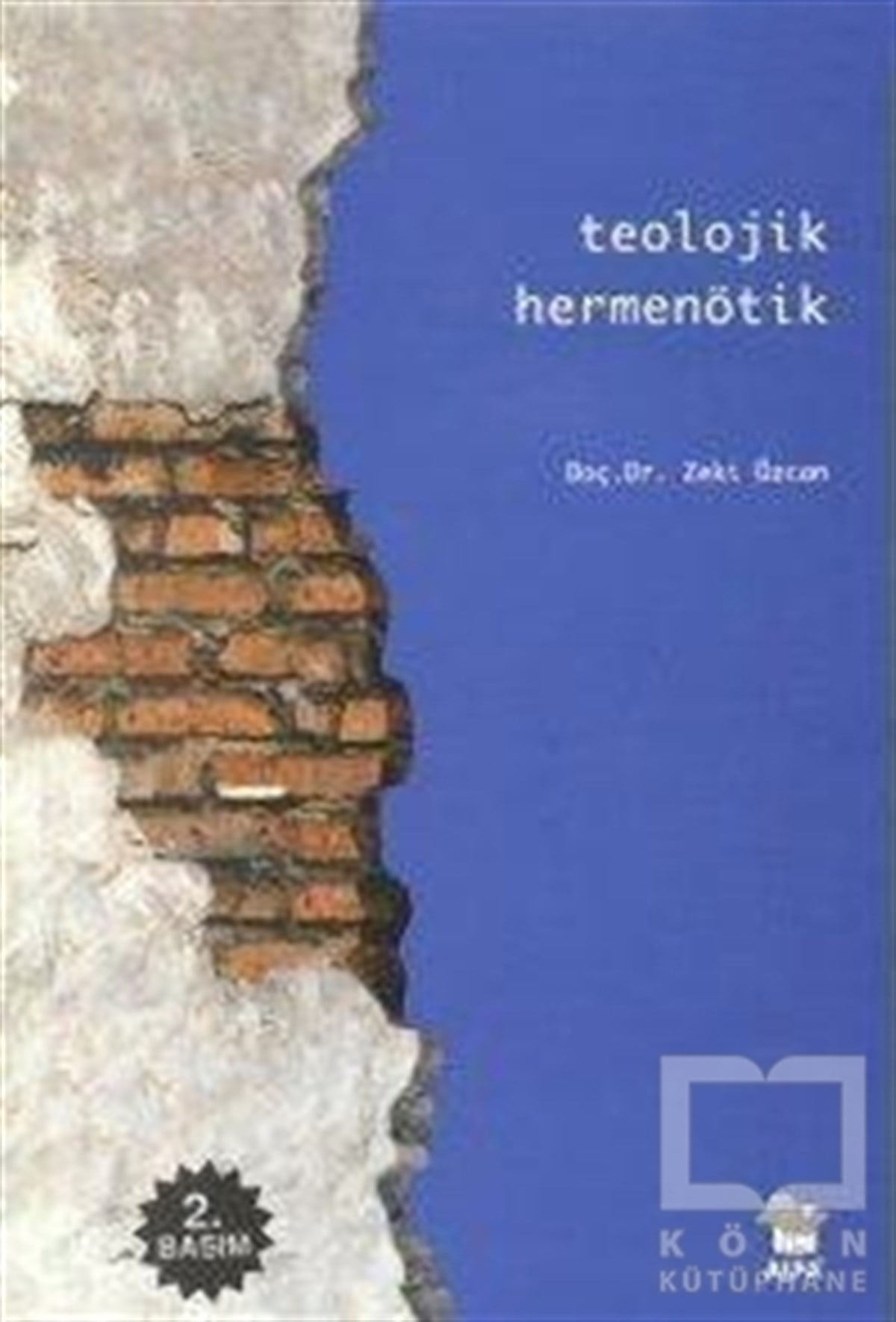 Zeki ÖzcanDin FelsefesiTeolojik Hermenötik