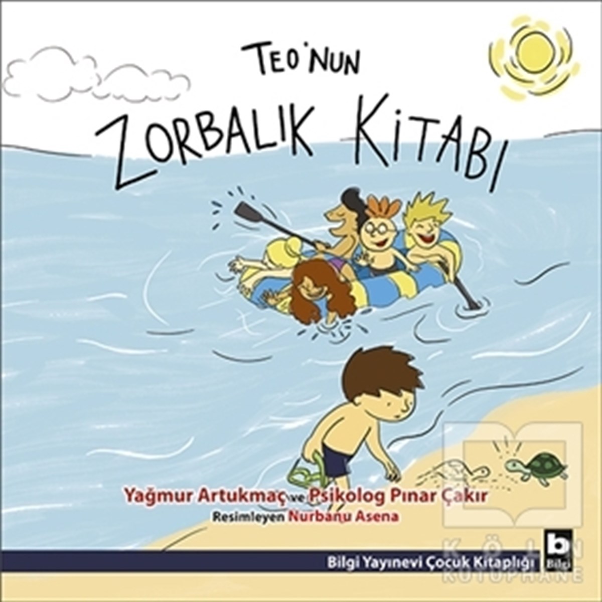 Yağmur ArtukmaçRoman-ÖyküTeo'nun Zorbalık Kitabı