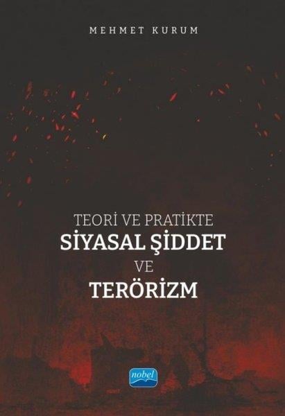 Mehmet KurumEğitimTeori ve Pratikte Siyasal Şiddet ve Terörizm