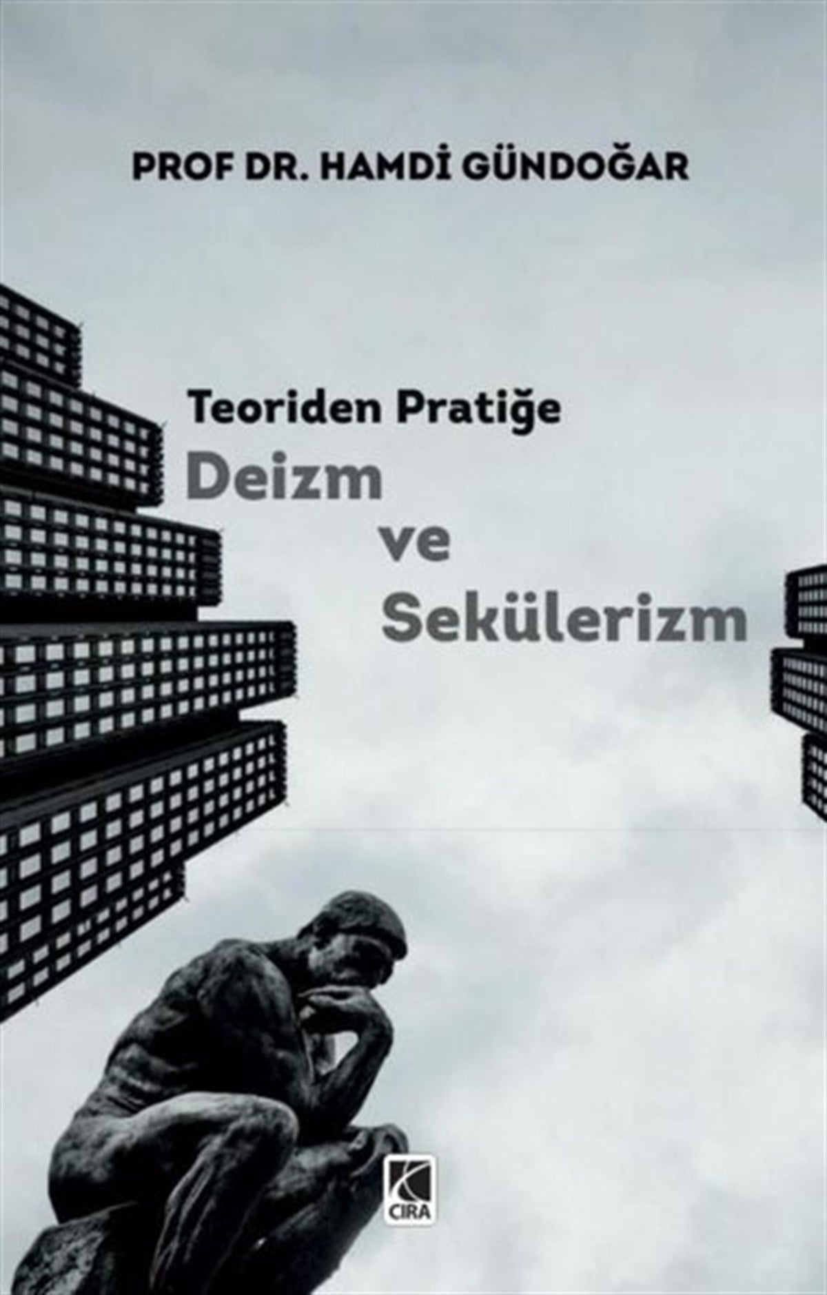 Hamdi GündoğarDiger InançlarTeoriden Pratiğe Deizm ve Sekülerizm