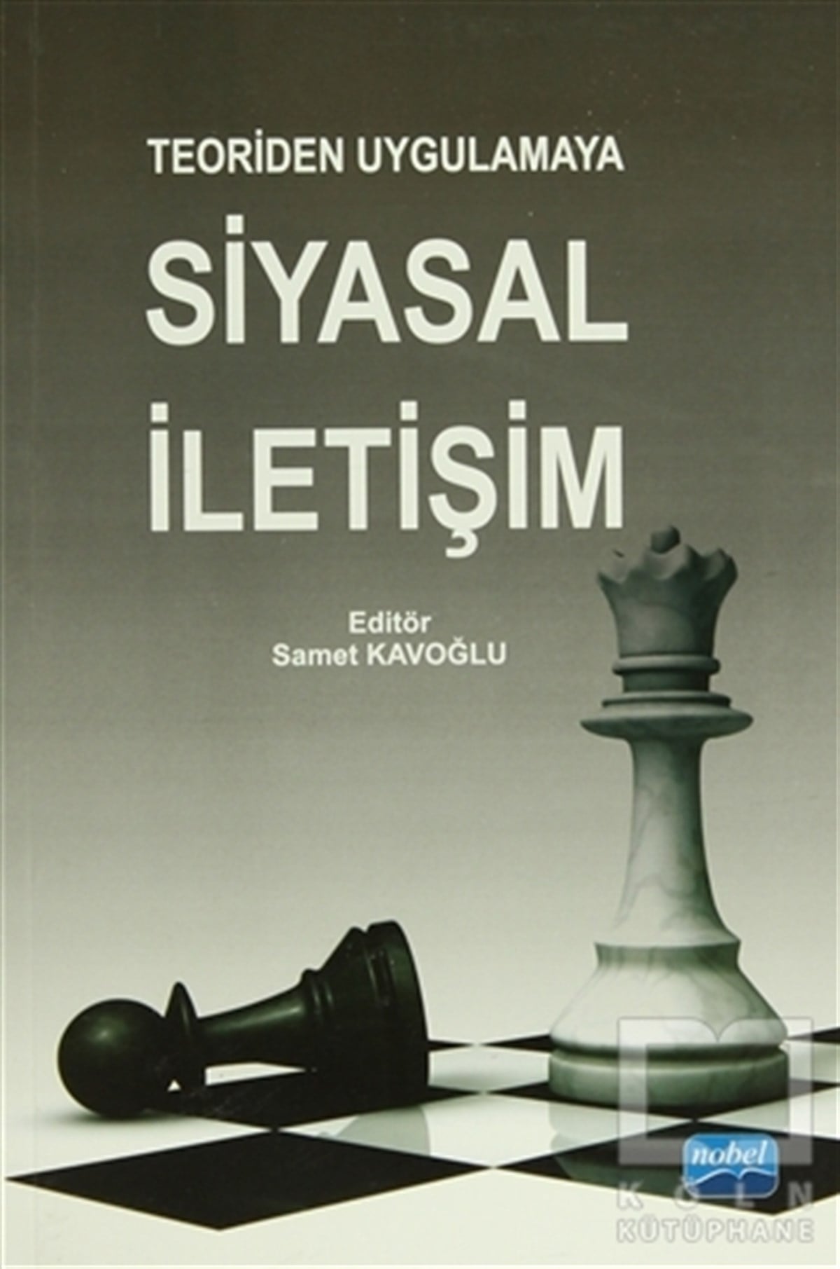 Alaaddin F. PaksoyAkademikTeoriden Uygulamaya Siyasal İletişim