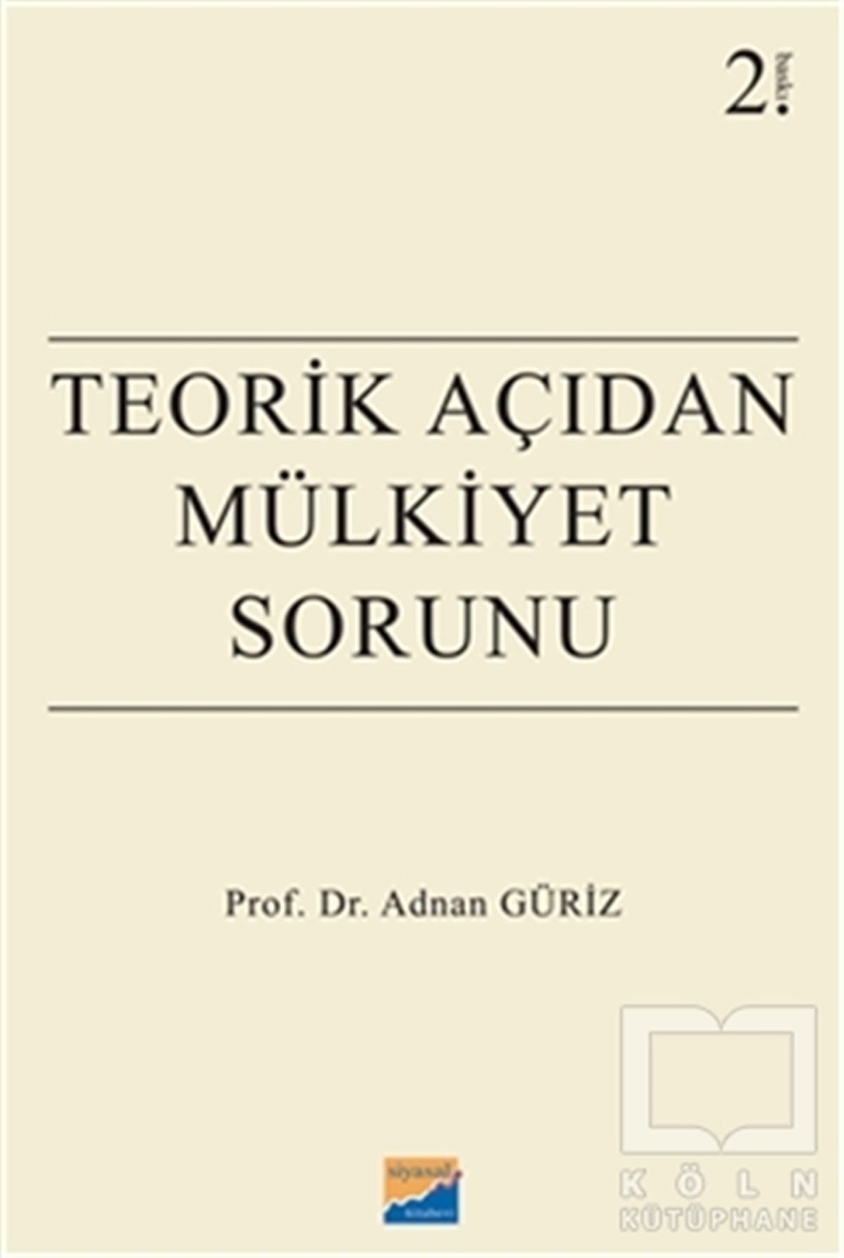 Adnan GürizHukuk ÜzerineTeorik Açıdan Mülkiyet Sorunu