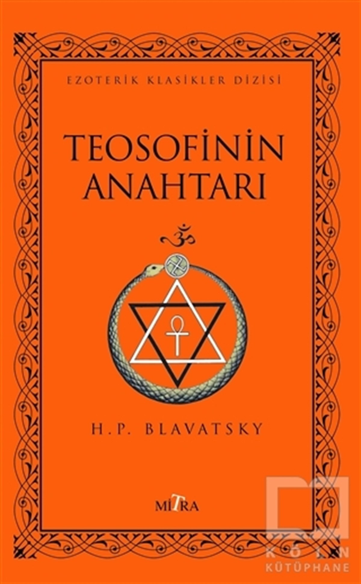 Helena Petrovna BlavatskyDiğerTeosofinin Anahtarı