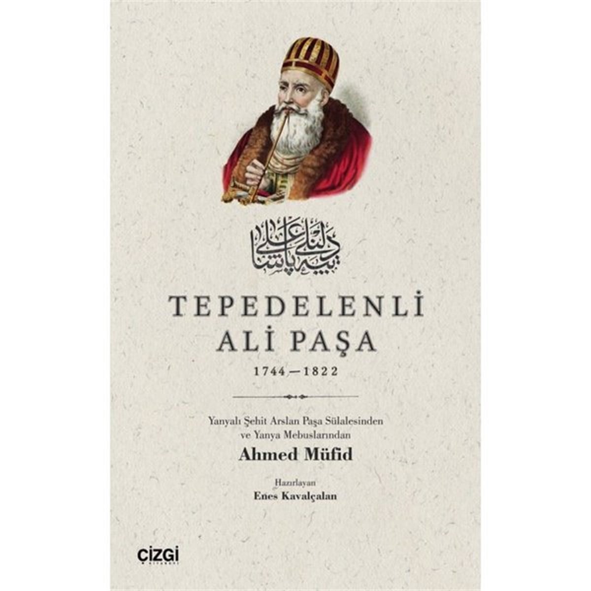 Ahmed MüfidOsmanli TarihiTepedelenli Ali Paşa 1744 - 1822
