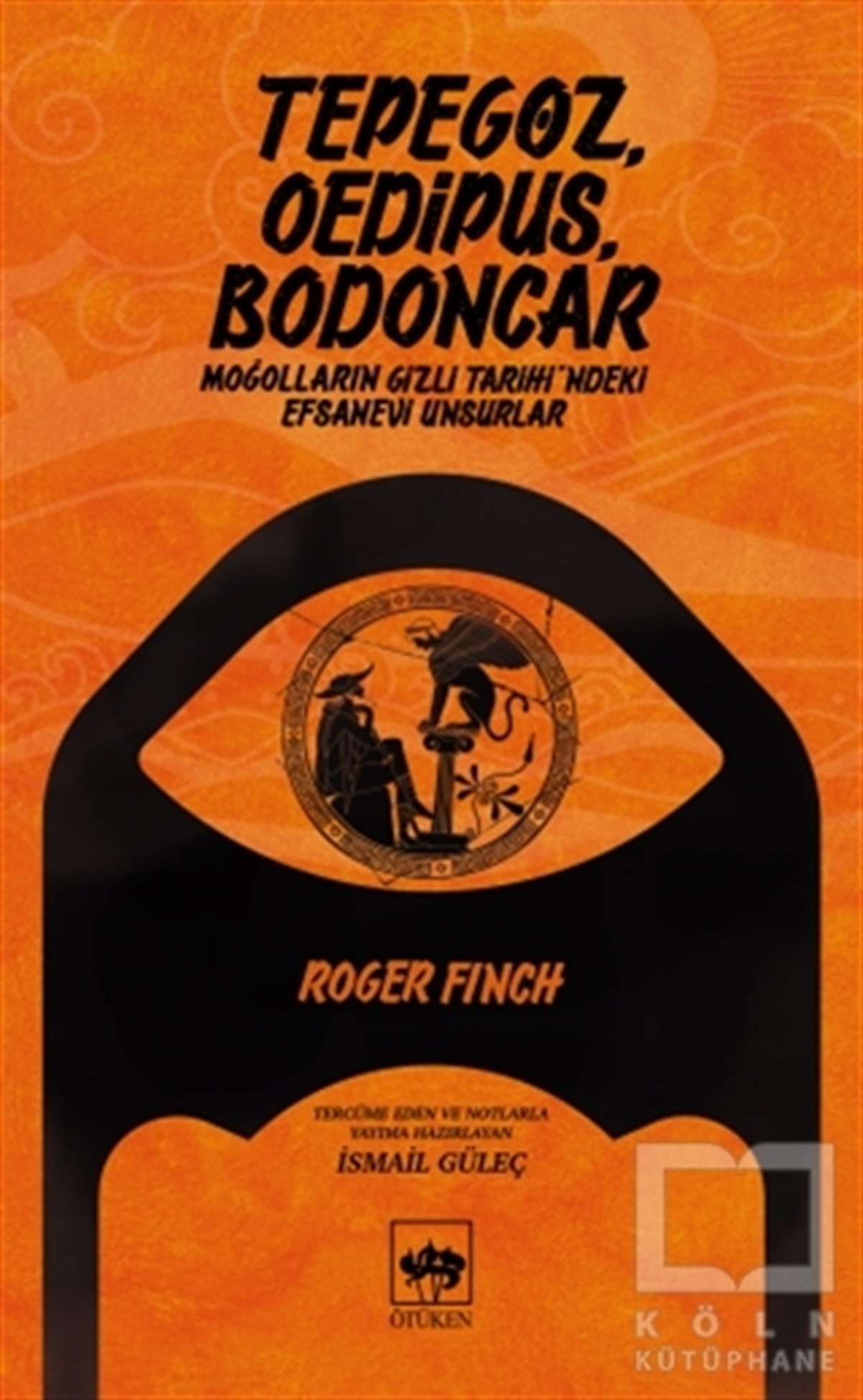 Roger FinchAraştırma - İncelemeTepegöz Oedipus Bodoncar