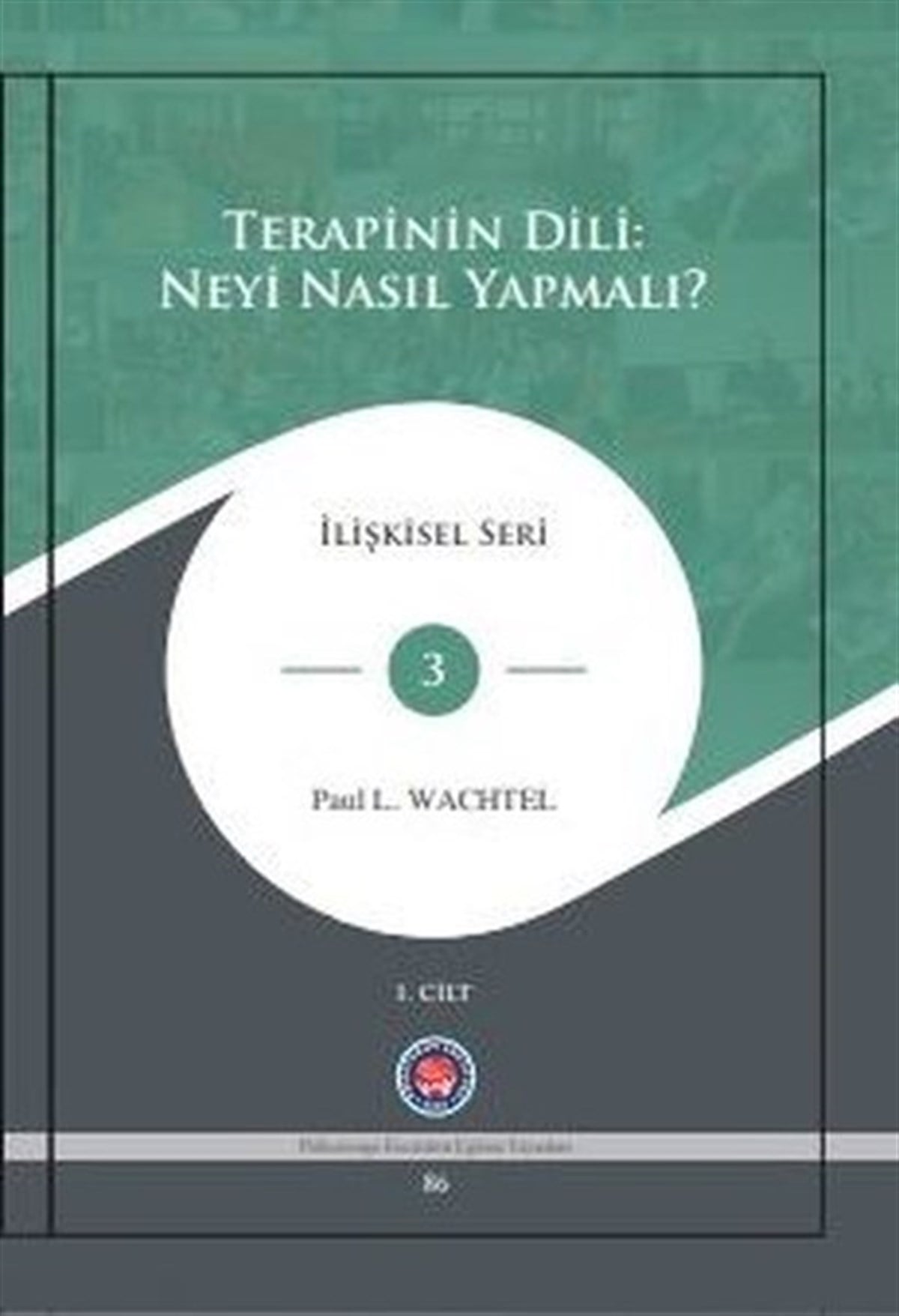 Paul L. WachtelPsikoloji BilimiTerapinin Dili: Neyi Nasıl Yapmalı? - 2 Kitap Takım