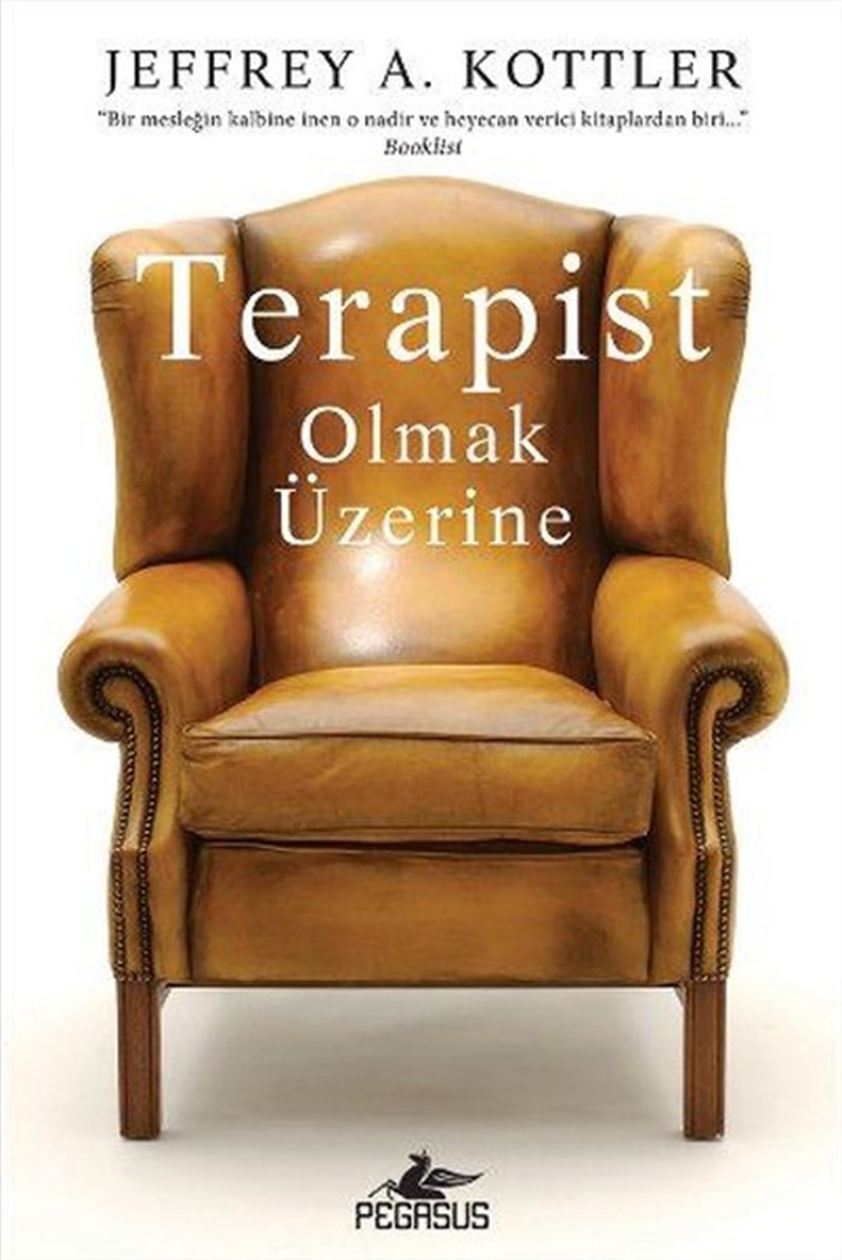 Jeffrey A. KottlerPsikoloji BilimiTerapist Olmak Üzerine