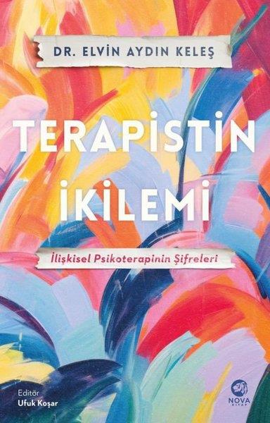 Elvin Aydın KeleşPsikoloji KitaplarıTerapistin İkilemi: İlişkisel Psikoterapinin Şifreleri