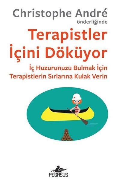Christophe AndrePsikoloji KitaplarıTerapistler İçini Döküyor
