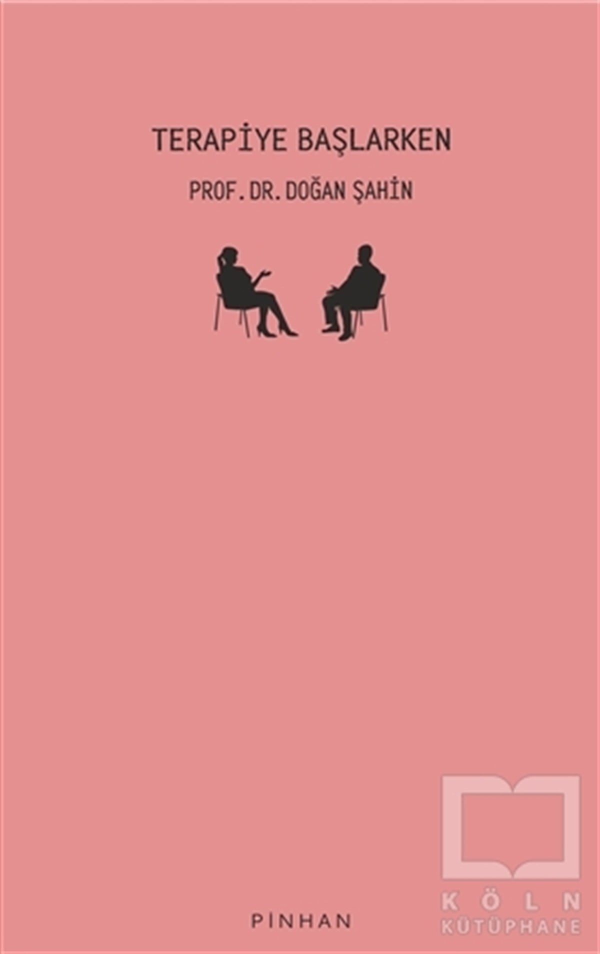 Doğan ŞahinGenel Psikoloji KitaplarıTerapiye Başlarken