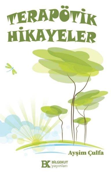 Ayşim ÇulfaKişisel Gelişim KitaplarıTerapötik Hikayeler