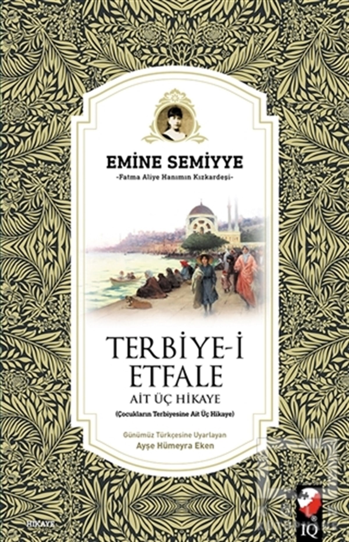 Emine SemiyyeÖyküTerbiye-i Etfale Ait Üç Hikaye