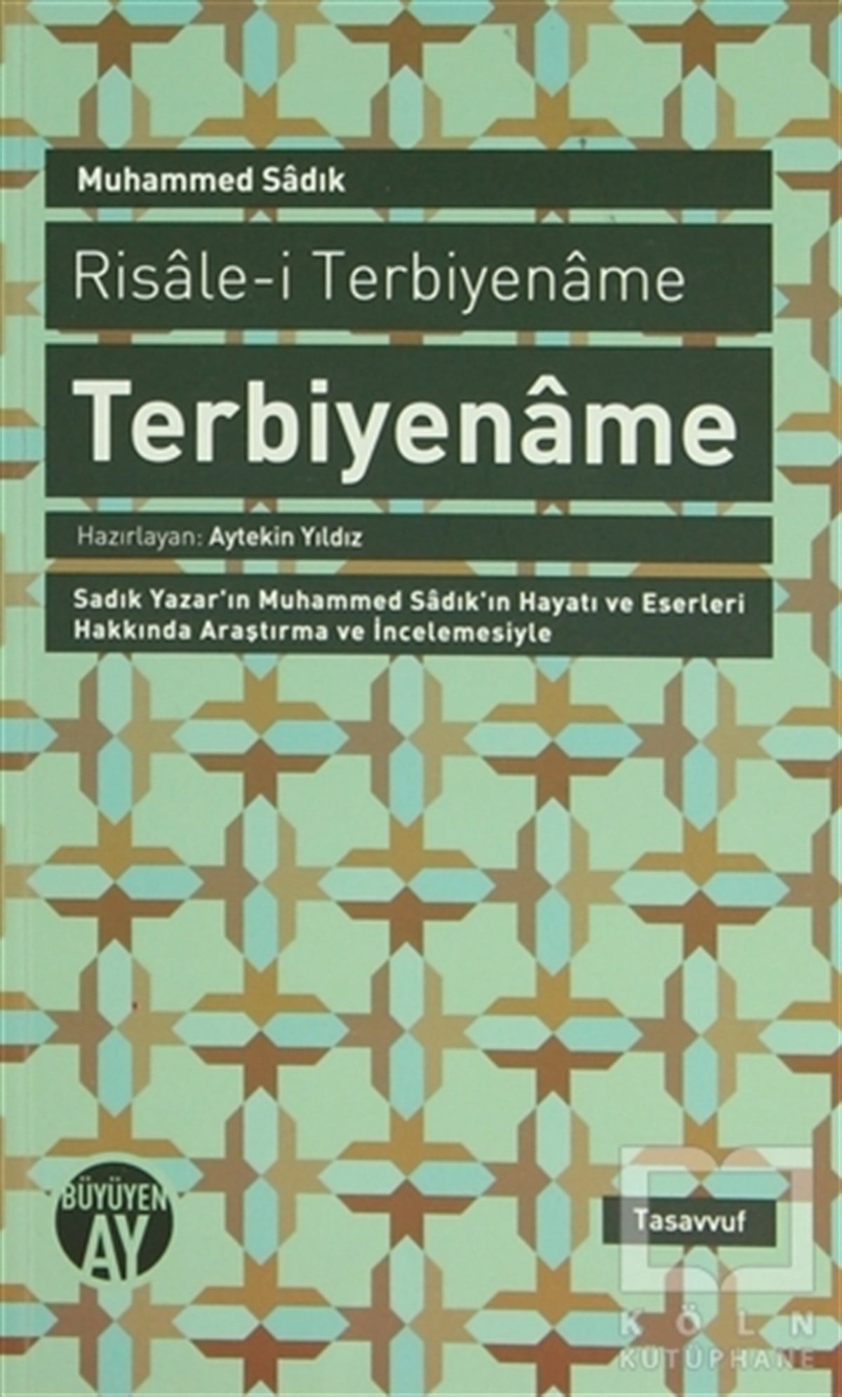 Muhammed Sadık EfendiTasavvuf - Mezhepler - TarikatlarTerbiyename