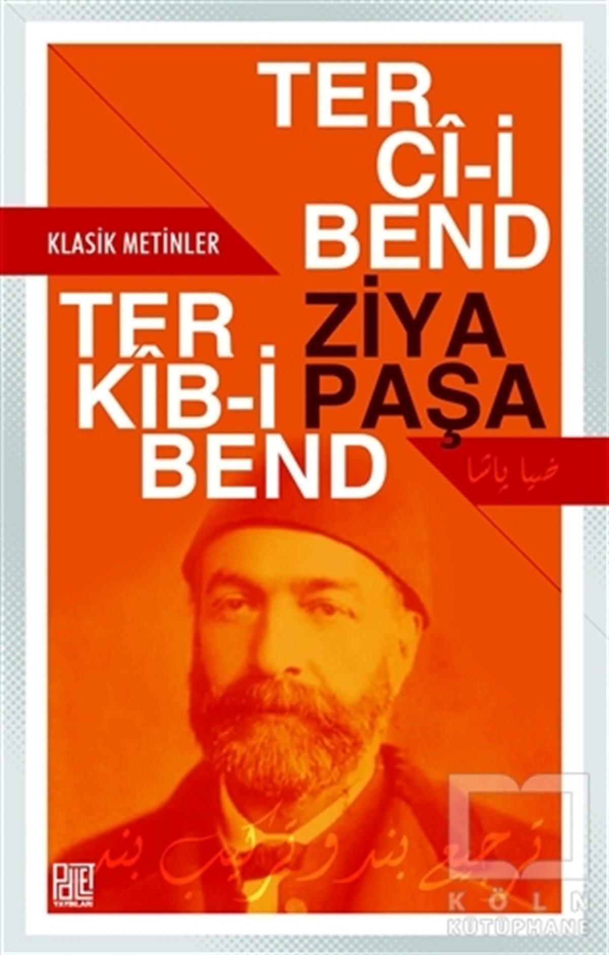 Ziya PaşaTürk EdebiyatıTerci-i Bend - Terkib-i Bend