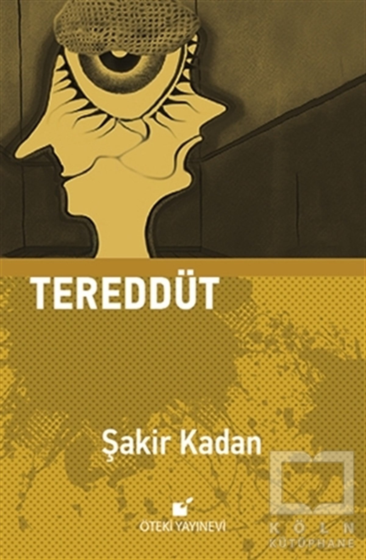 Şakir KadanTürkçe RomanlarTereddüt
