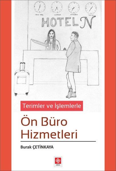 Burak ÇetinkayaEğitimTerimler ve İşlemlerle Ön Büro Hizmetleri