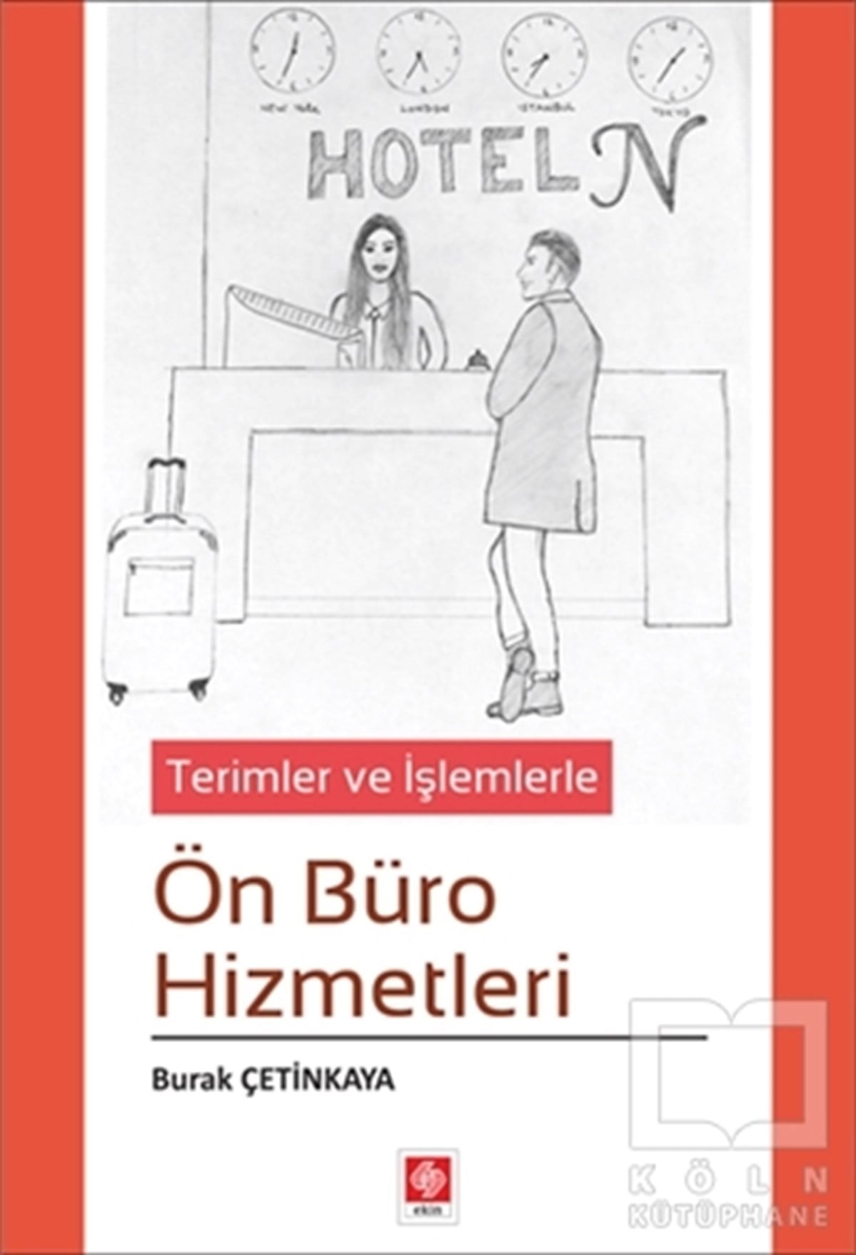 Burak ÇetinkayaDiğerTerimler ve İşlemlerle Ön Büro Hizmetleri